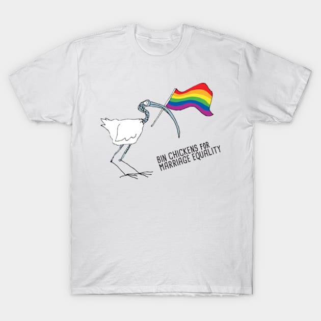 Bin chickens for Marriage Equality T-Shirt by vectormutt